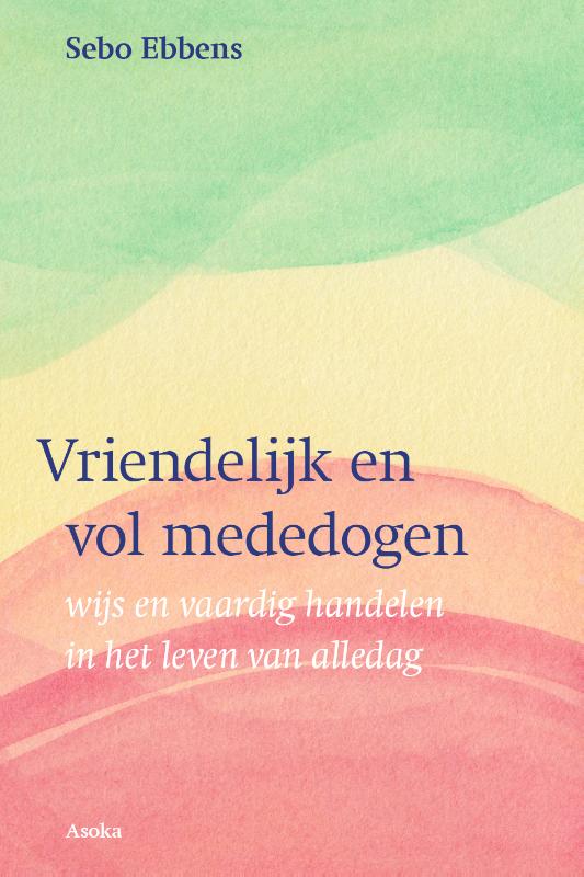 Omslag van Vriendelijk en vol mededogen
