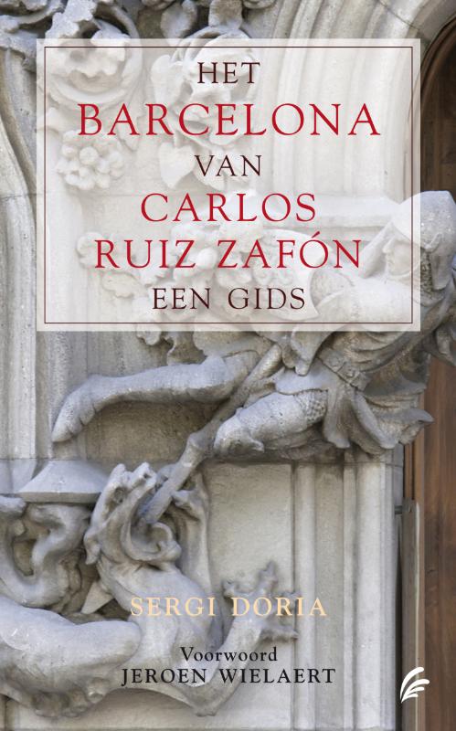 Omslag van Het Barcelona van Carlos Ruiz Zafón
