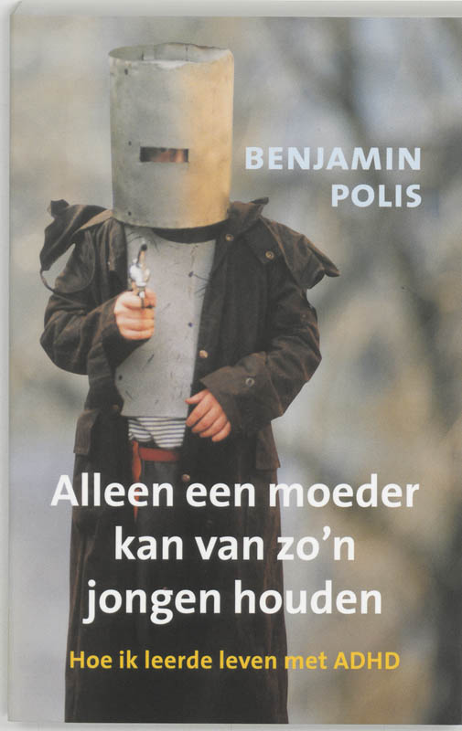 Omslag van Alleen een moeder kan van zo'n jongen houden