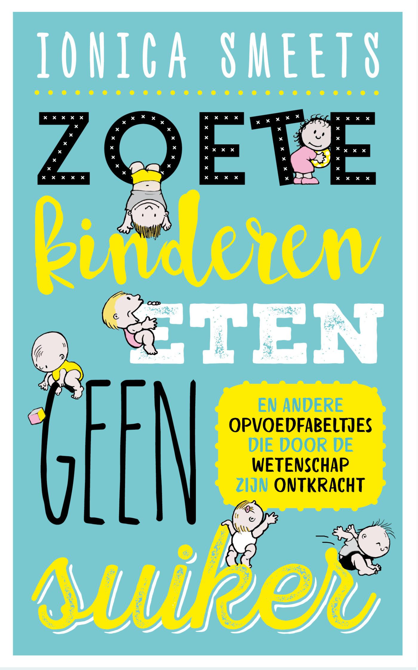 Omslag van Zoete kinderen eten geen suiker