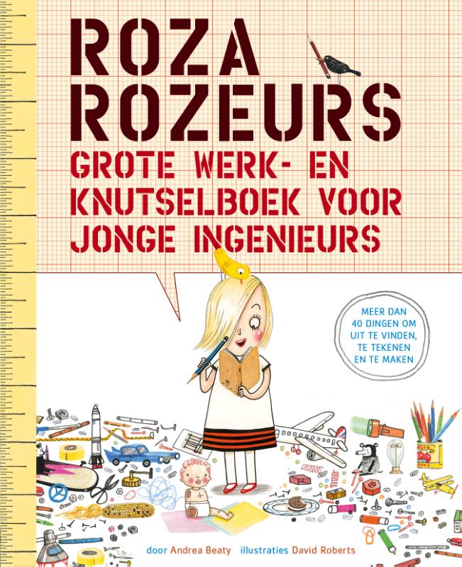 Omslag van Roza Rozeurs grote werk- en knutselboek voor jonge ingenieurs