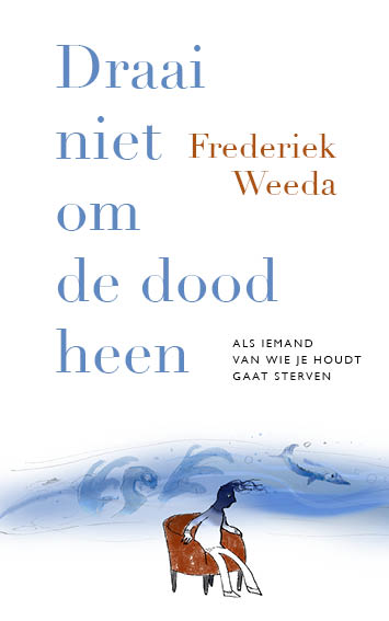 Omslag van Draai niet om de dood heen