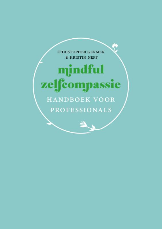 Omslag van Mindful zelfcompassie: handboek voor professionals