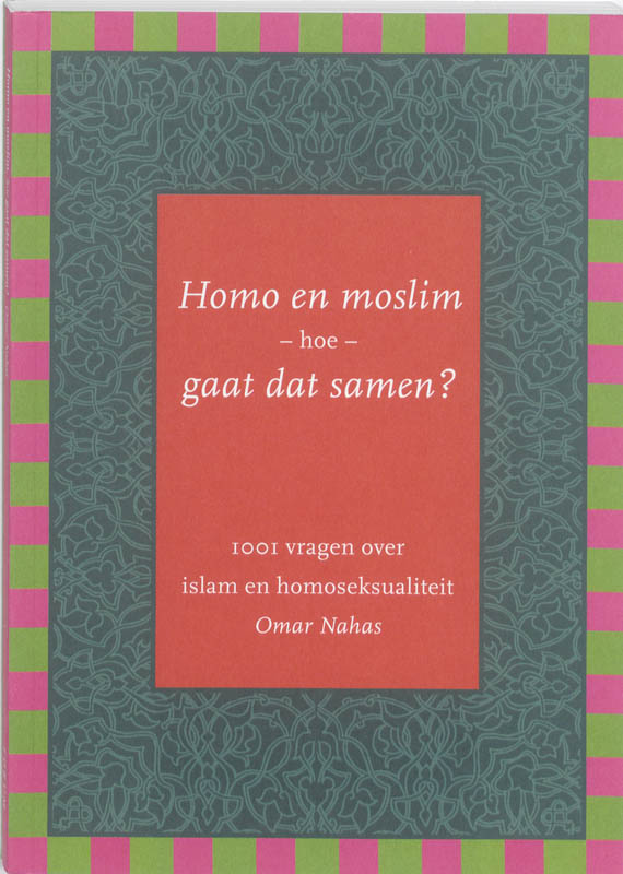 Omslag van Homo en moslim - hoe gaat dat samen?
