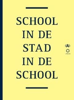 Omslag van School in de stad, stad in de school