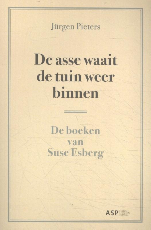 Omslag van De asse waait de tuin weer binnen