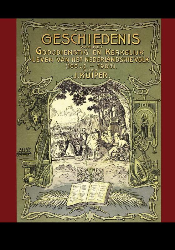 Omslag van Geschiedenis van het godsdienstig en kerkelijk leven van het Nederlandsche Volk (100 v. Chr. - 1903)