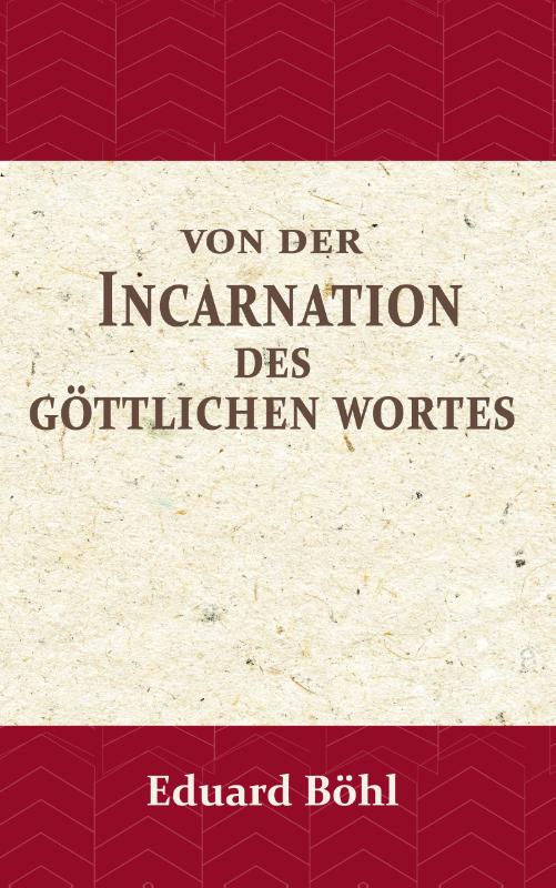 Omslag van Von der Incarnation des Göttlichen Wortes