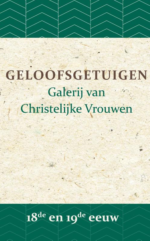 Omslag van Geloofsgetuigen 18de en 19de eeuw