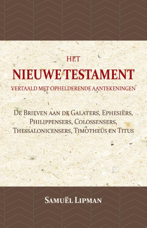 Omslag van De Brieven aan de Galaters, Ephesiërs, Philippensers, Colossensers, Thessalonicensers, Timotheüs en Titus