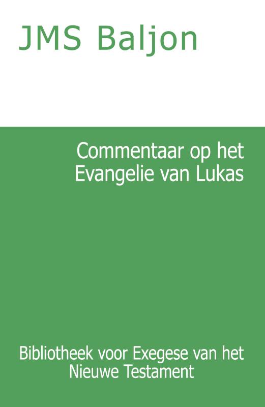 Omslag van Commentaar op het Evangelie van Lukas