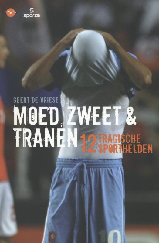 Omslag van Moed, zweet en tranen