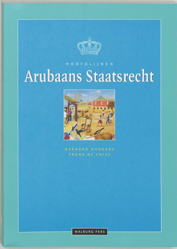 Omslag van Hoofdlijnen Arubaans staatsrecht