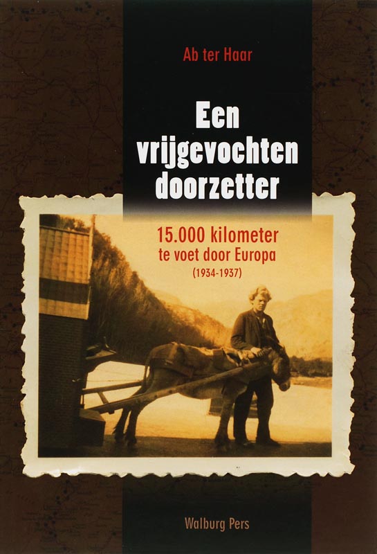 Omslag van Een vrijgevochten doorzetter
