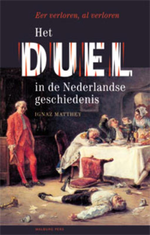 Omslag van Het duel in de Nederlandse geschiedenis