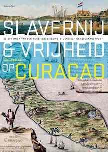 Omslag van Slavernij en vrijheid op Curaçao