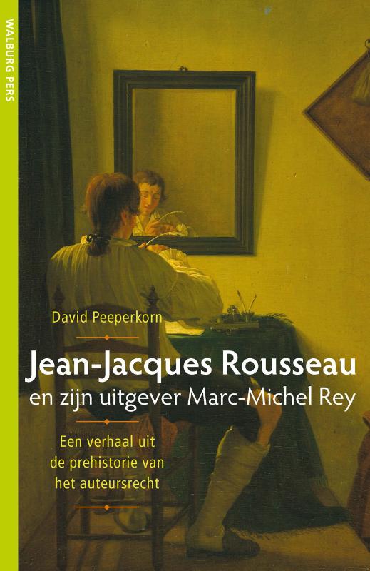 Omslag van Jean-Jacques Rousseau en zijn uitgever Marc-Michel Rey