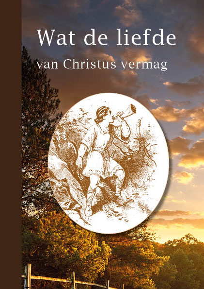 Omslag van Wat de liefde van Christus vermag