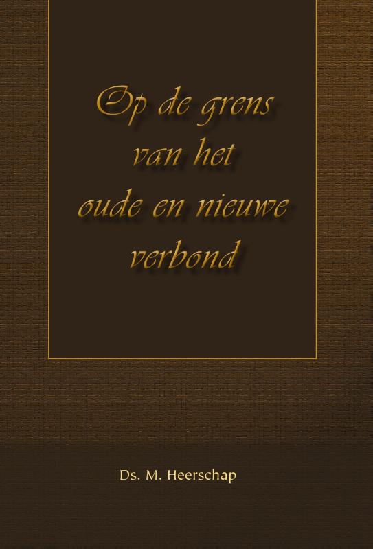 Omslag van Op de grens van het oude en nieuwe verbond