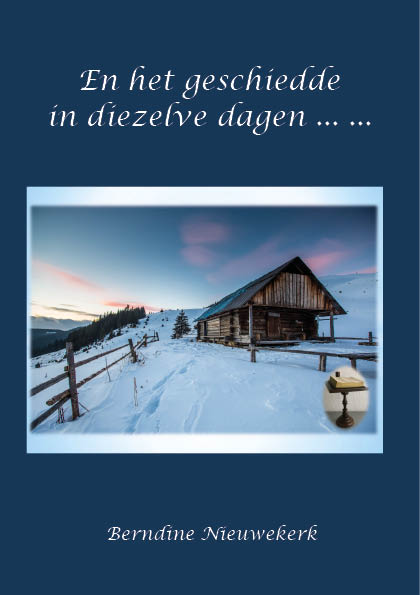 Omslag van En het geschiedde in diezelve dagen ... ...
