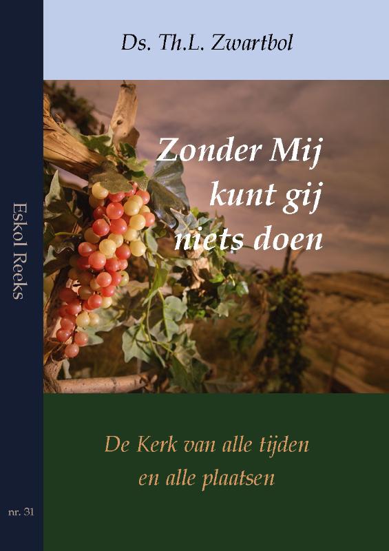 Omslag van Zonder Mij kunt gij niets doen