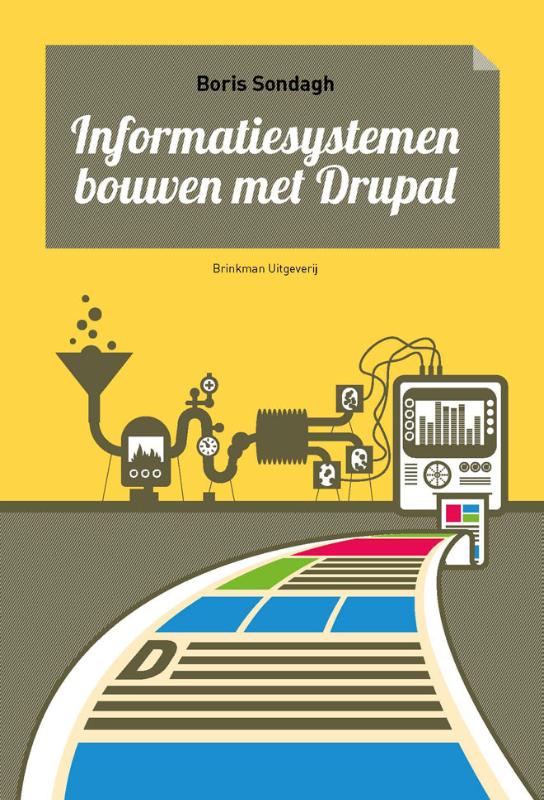Omslag van Informatiesystemen bouwen met Drupal
