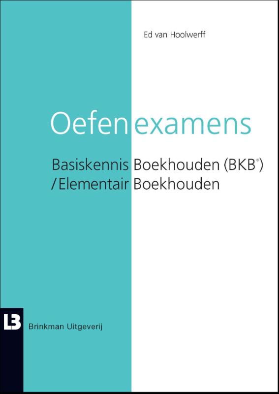Omslag van Oefenexamens boekhouden (BKB) / elementair boekhouden