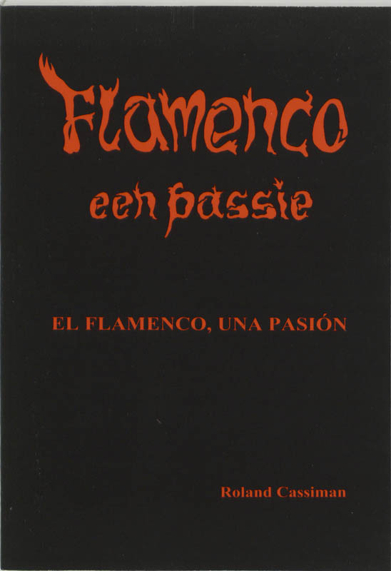 Omslag van Flamenco, een passie = El Flamenco, una pasion
