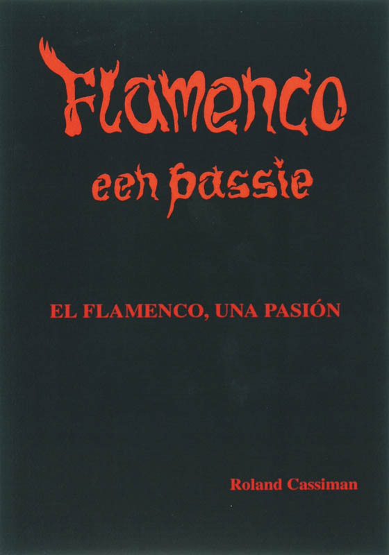 Omslag van Flamenco, een passie/el flamenco una passion