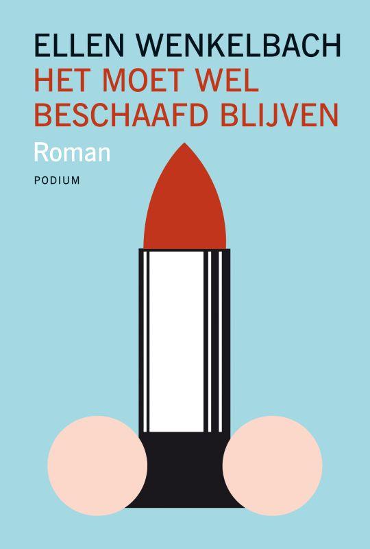 Omslag van Het moet wel beschaafd blijven
