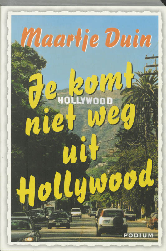 Omslag van Je komt niet weg uit Hollywood