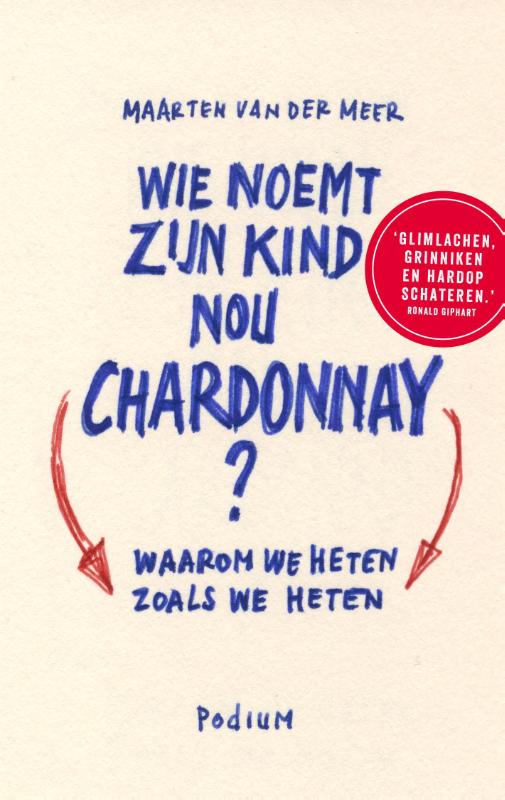 Omslag van Wie noemt zijn kind nou Chardonnay?