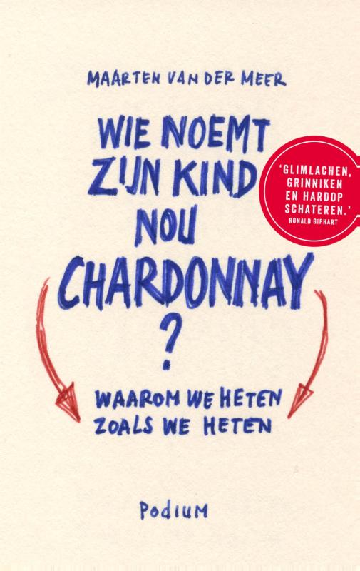 Omslag van Wie noemt zijn kind nou Chardonnay?
