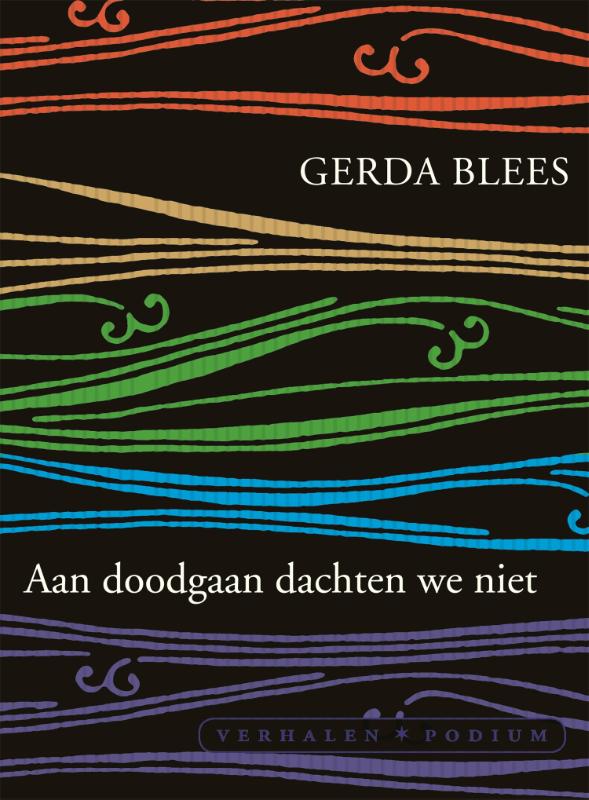 Omslag van Aan doodgaan dachten we niet