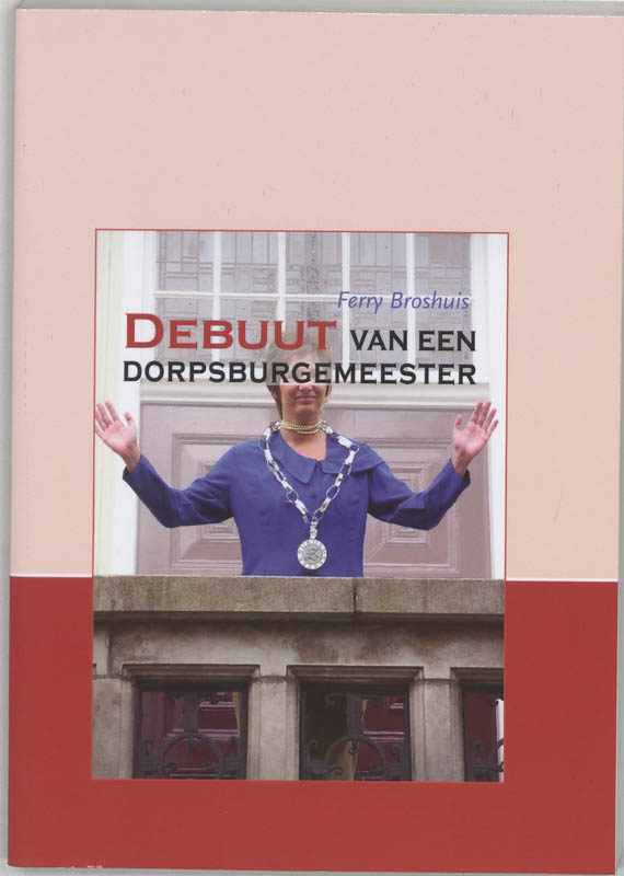 Omslag van Debuut van een dorpsburgemeester