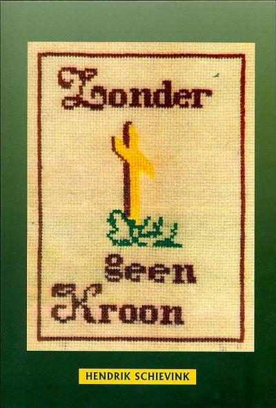 Omslag van Zonder kruis geen kroon
