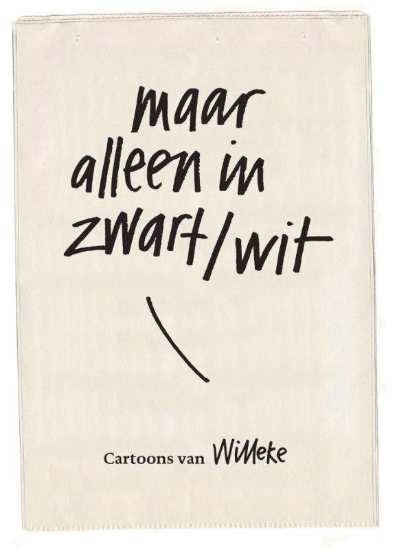 Omslag van Maar alleen in zwart-wit