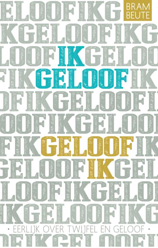 Omslag van Ik geloof, geloof ik