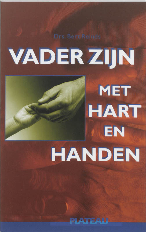 Omslag van Vader zijn met hart en handen