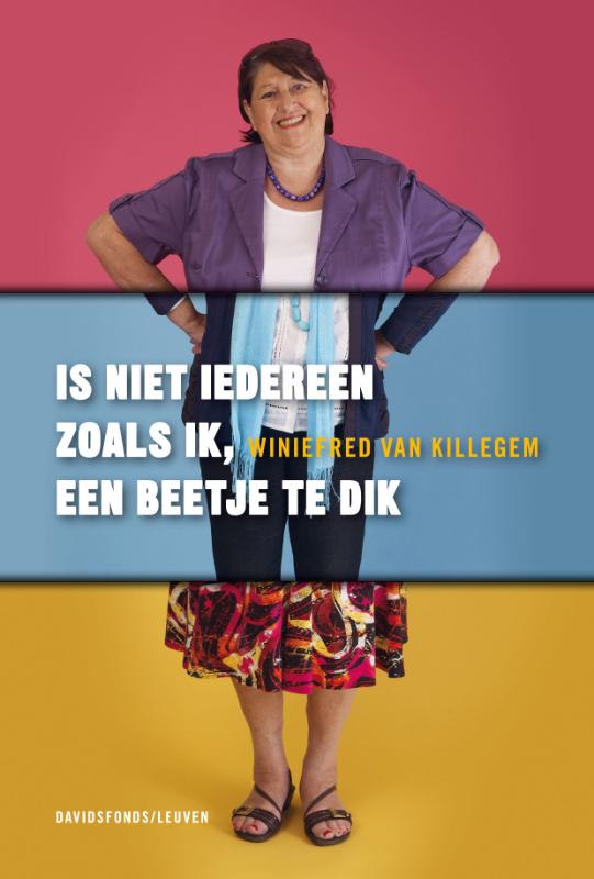 Omslag van Is niet iedereen zoals ik een beetje te dik?