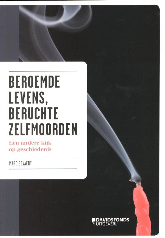 Omslag van Beroemde levens, beruchte zelfmoorden