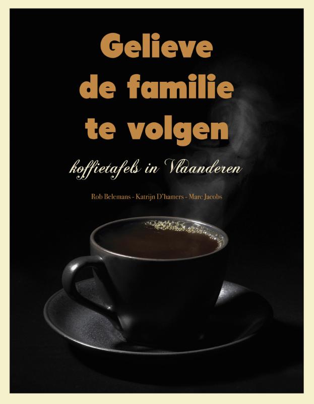 Omslag van Gelieve de familie te volgen