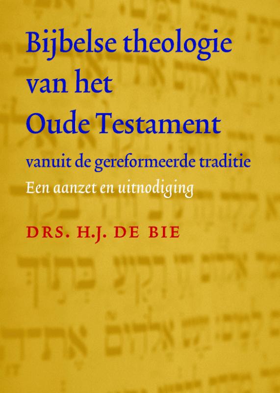 Omslag van Bijbelse theologie van het oude testament vanuit de gereformeerde traditie