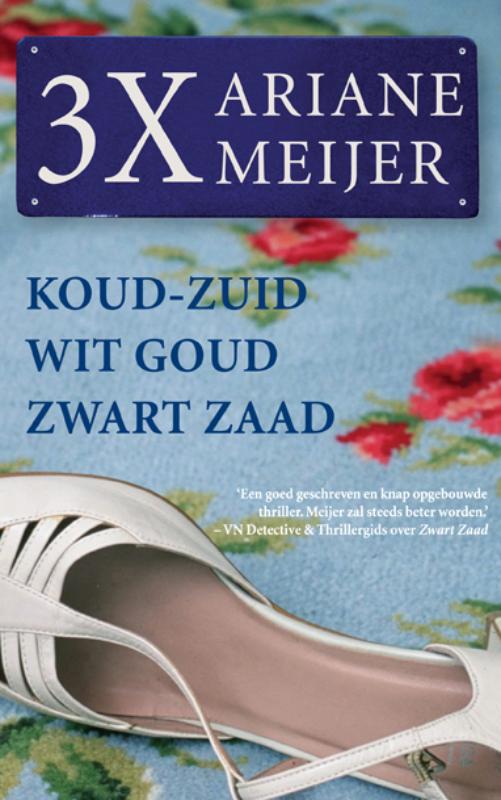 Omslag van Koud-Zuid, Wit Goud, Zwart Zaad omnibus