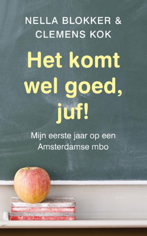 Omslag van Het komt wel goed, juf!
