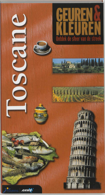 Omslag van Geuren en kleuren Toscane