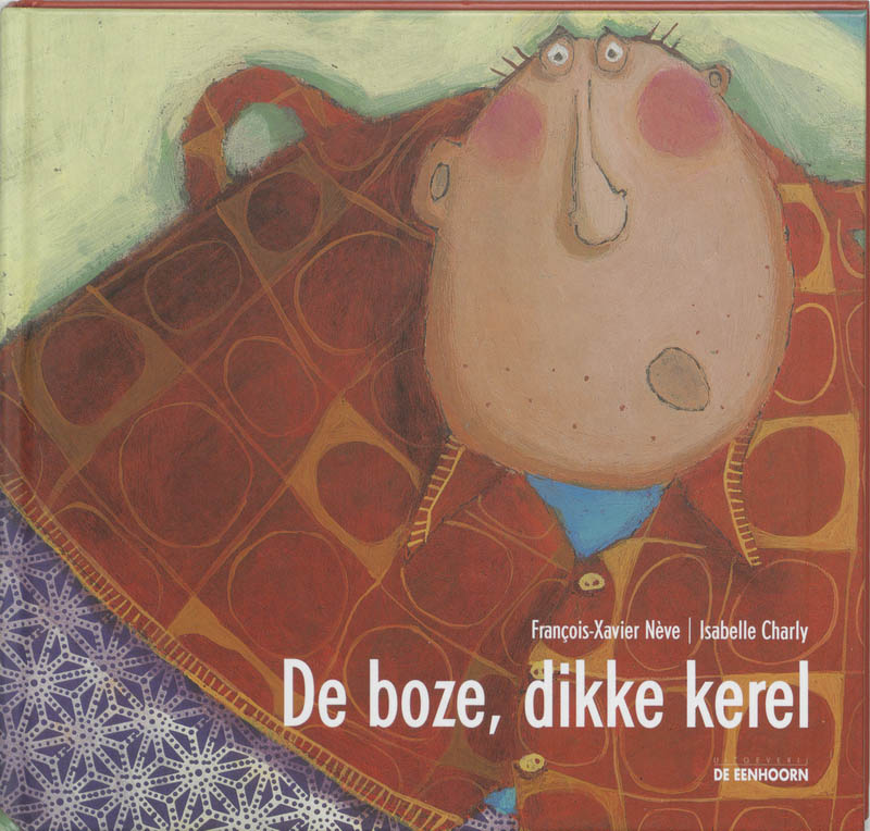 Omslag van De boze, dikke kerel