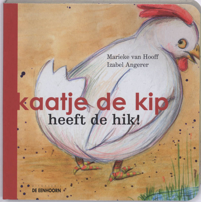 Omslag van Kaatje de kip heeft de hik!