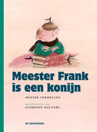 Omslag van Meester Frank is een konijn