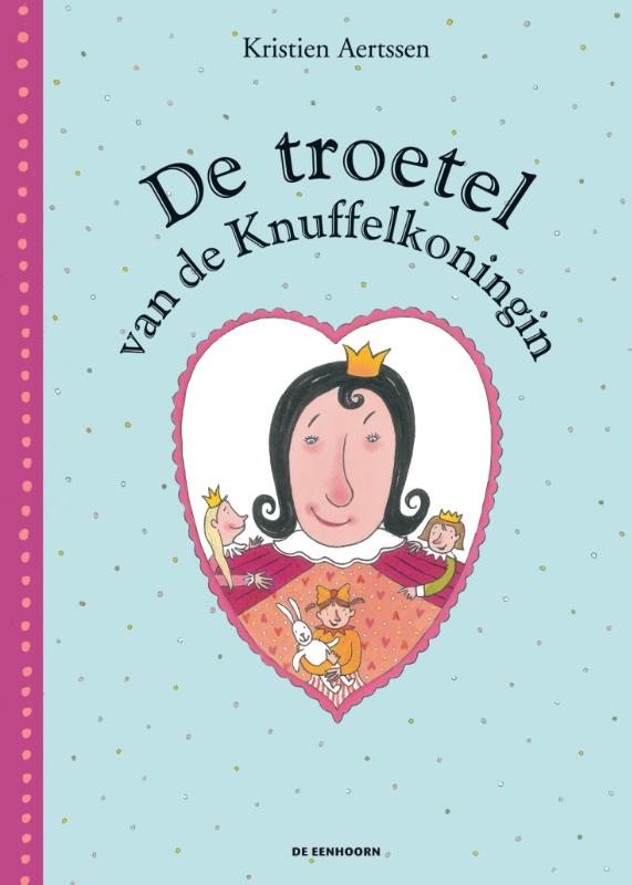 Omslag van De troetel van de Knuffelkoningin